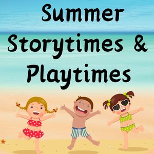 Summer Storytimes an